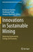 Innovations in Sustainable Mining: Balancing Environment, Ecology and Economy by Kirtikumar Randive
