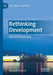 Rethinking Development: Marxist Perspectives by Ronaldo Munck