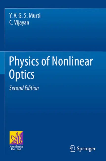 Physics of Nonlinear Optics by Y. V. G. S. Murti