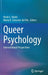 Queer Psychology: Intersectional Perspectives by Kevin L. Nadal