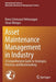 Asset Maintenance Management in Industry: A Comprehensive Guide to Strategies, Practices and Benchmarking by Rama Srinivasan Velmurugan