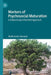 Markers of Psychosocial Maturation: A Dialectically-Informed Approach by Mufid James Hannush