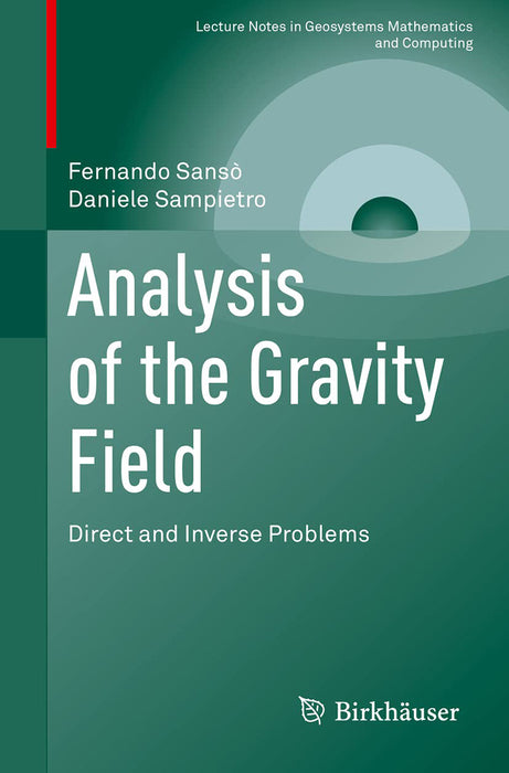 Analysis of the Gravity Field by Fernando Sansò