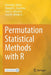 Permutation Statistical Methods with R by Kenneth J. Berry