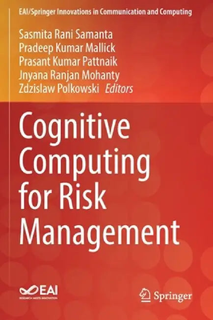 Cognitive Computing for Risk Management by Sasmita Rani Samanta