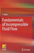 Fundamentals of Incompressible Fluid Flow by V. Babu