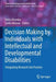 Decision Making by Individuals with Intellectual and Developmental Disabilities: Integrating Research Into Practice by Ishita Khemka