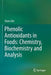 Phenolic Antioxidants in Foods: Chemistry, Biochemistry and Analysis by Alam Zeb