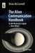 The Alien Communication Handbook: So We Received a Signal--Now What? by Brian S. McConnell