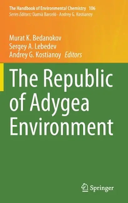 The Republic of Adygea Environment by Murat K. Bedanokov