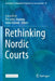 Rethinking Nordic Courts by Laura Ervo