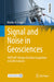 Signal and Noise in Geosciences: MATLAB® Recipes for Data Acquisition in Earth Sciences by Martin H. Trauth