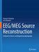 Eeg Meg Source Reconstruction: Textbook For Electro-And Magnetoencephalography by Knösche, Thomas R.