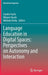 Language Education in Digital Spaces: Perspectives on Autonomy and Interaction by Carolin Fuchs