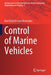 Control of Marine Vehicles by Von Ellenrieder, Karl Dietrich