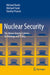 Nuclear Security: The Nexus Among Science, Technology and Policy by Michael Nacht