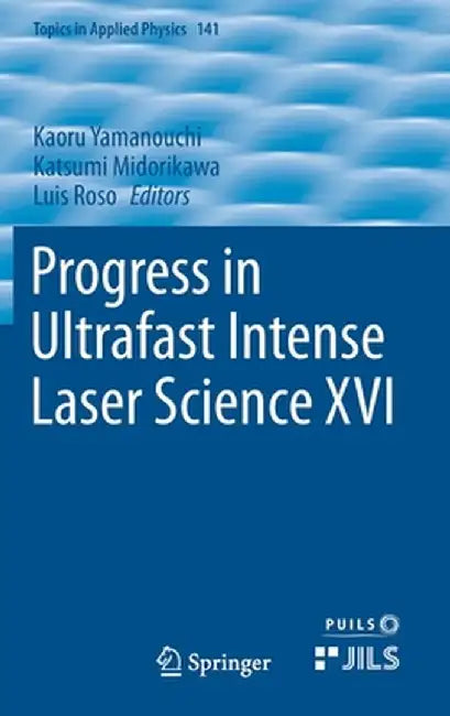 Progress in Ultrafast Intense Laser Science XVI by Kaoru Yamanouchi