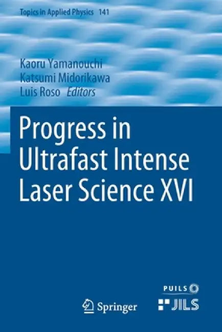 Progress in Ultrafast Intense Laser Science XVI by Kaoru Yamanouchi