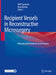 Recipient Vessels in Reconstructive Microsurgery: Anatomy and Technical Considerations by Raffi Gurunian