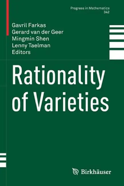 Rationality of Varieties by Gavril Farkas