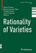 Rationality of Varieties by Gavril Farkas