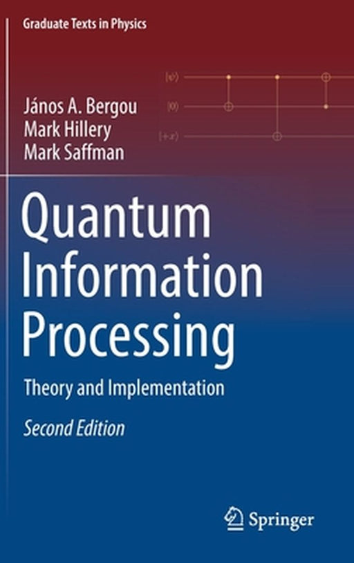 Quantum Information Processing: Theory and Implementation by János A. Bergou