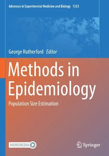 Methods in Epidemiology: Population Size Estimation by George Rutherford