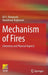 Mechanism of Fires: Chemistry and Physical Aspects by Ali S. Rangwala