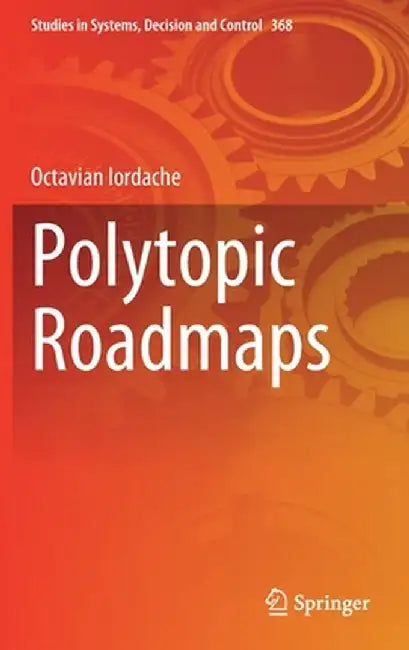 Polytopic Roadmaps by Octavian Iordache