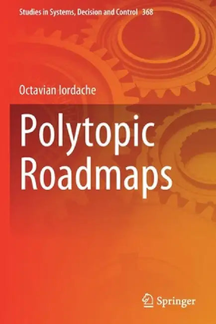 Polytopic Roadmaps by Octavian Iordache