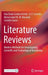 Literature Reviews: Modern Methods for Investigating Scientific and Technological Knowledge by Ana Paula Cardoso Ermel