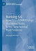 Banking 5.0: How Fintech Will Change Traditional Banks in the 'New Normal' Post Pandemic by Bernardo Nicoletti