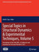 Special Topics in Structural Dynamics & Experimental Techniques, Volume 5: Proceedings of the 39th Imac, a Conference and Exposition on Structural Dyn by David S. Epp