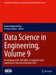 Data Science in Engineering, Volume 9: Proceedings of the 39th Imac, a Conference and Exposition on Structural Dynamics 2021 by Ramin Madarshahian