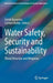 Water Safety, Security and Sustainability: Threat Detection and Mitigation by Ashok Vaseashta