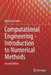 Computational Engineering - Introduction to Numerical Methods by Michael Schäfer