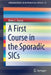 A First Course in the Sporadic Sics by Blake C. Stacey