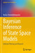 Bayesian Inference of State Space Models: Kalman Filtering and Beyond by Triantafyllopoulos