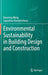 Environmental Sustainability in Building Design and Construction by Xiaoming Wang