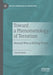 Toward a Phenomenology of Terrorism: Beyond Who Is Killing Whom by David Polizzi