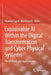 Explainable AI Within the Digital Transformation and Cyber Physical Systems: Xai Methods and Applications by Moamar Sayed-Mouchaweh