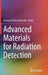 Advanced Materials for Radiation Detection by Iniewski