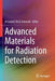 Advanced Materials for Radiation Detection by Iniewski