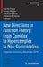 New Directions in Function Theory: From Complex to Hypercomplex to Non-Commutative: Chapman University, November 2019 by Daniel Alpay