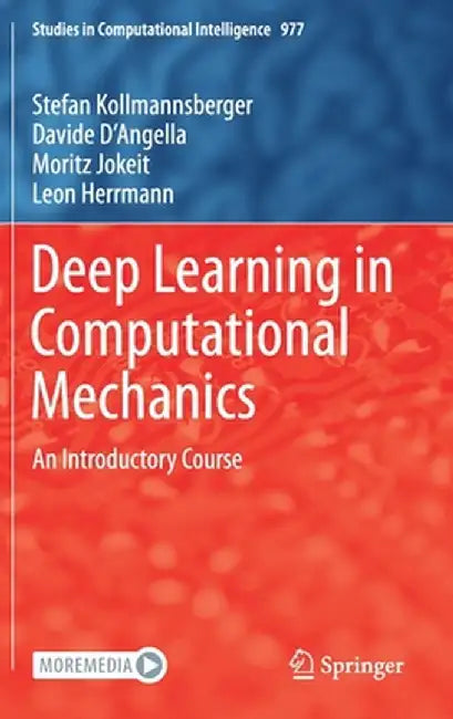 Deep Learning in Computational Mechanics: An Introductory Course by Stefan Kollmannsberger