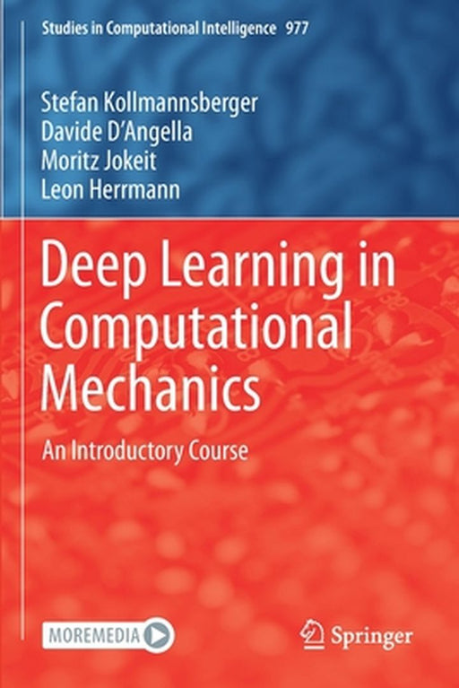 Deep Learning in Computational Mechanics: An Introductory Course by Kollmannsberger, Stefan