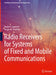Radio Receivers for Systems of Fixed and Mobile Communications by Vasiliy V. Logvinov