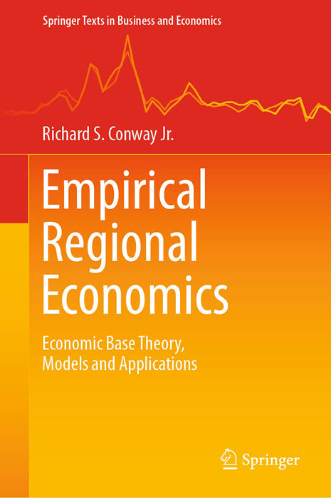 Empirical Regional Economics Economic Base Theory Models and Applications