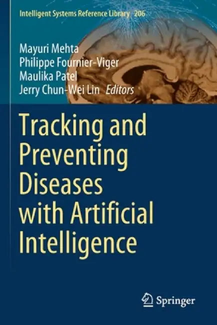 Tracking and Preventing Diseases with Artificial Intelligence by Mayuri Mehta