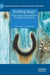 Building Magic: Ritual and Re-Enchantment in Post-Medieval Structures by Owen Davies